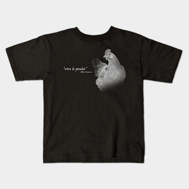 Vive Le Poulet Kids T-Shirt by DTees1